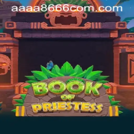 Discover the Mysteries of BookOfPriestess: An Epic Gaming Experience